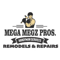 MEGA MEGZ PROS. Handyman Services